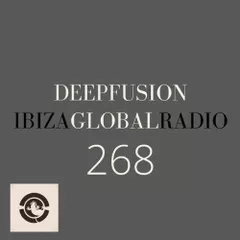 DEEPFUSION 268 (@ IBIZAGLOBALRADIO)