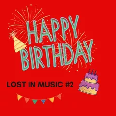 LOST IN MUSIC #2 (HAPPY BIRTHDAY MIX 2020)