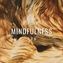 Mindfulness Episode 126