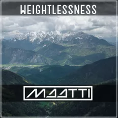 Maatti - Weightlessness #101