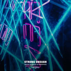 Vadim Adamov & Hardphol - Strong Enough 