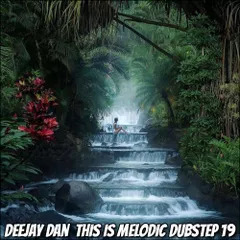 This Is MELODIC DUBSTEP 19 [2021]