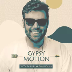 Gypsy Motion With 2021 Vol.02