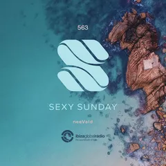Sexy Sunday Radio Show 563 (IBIZA GLOBAL RADIO)
