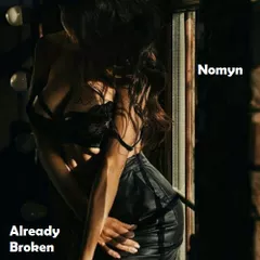 Nomyn - Already Broken