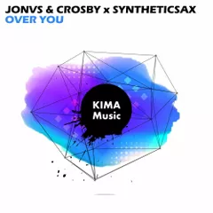 JONVS & CROSBY x Syntheticsax – Over You (Club Mix)