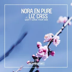 Nora En Pure feat. Liz Cass - Won't Leave Your Side
