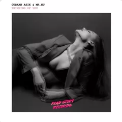 Gurkan Asik & Mr.Nu - Thinking Of You