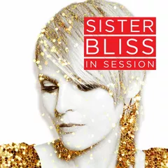 Sister Bliss In Session (23.07.21)