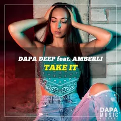 Dapa Deep feat. Amberli - Take It