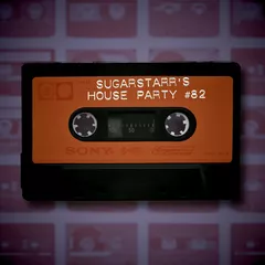 Sugarstarr's House Party #82