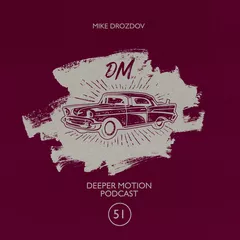 Deeper Motion Podcast #051