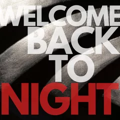 WELCOME BACK TO NIGHT 22