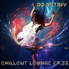 Chillout Lounge ep. 33