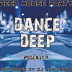 DANCE DEEP [ Podcast II ]