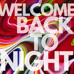 WELCOME BACK TO NIGHT 25