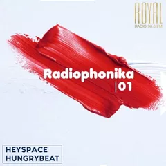 Heyspace & HungryBeat - Radiophonika #1