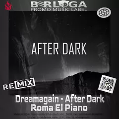 Dreamagain - After Dark (Roma El Piano Radio Remix)