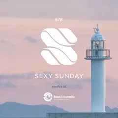 Sexy Sunday Radio Show 576 (IBIZA GLOBAL RADIO)