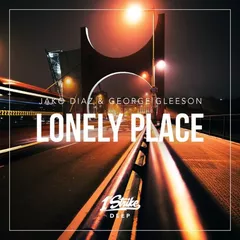 Jako Diaz & George Gleeson - Lonely Place