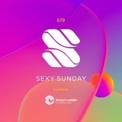 Sexy Sunday Radio Show 579 (IBIZA GLOBAL RADIO)