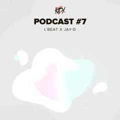 L’BEAT x JAY-D - AreYouKidyMe Podcast #07