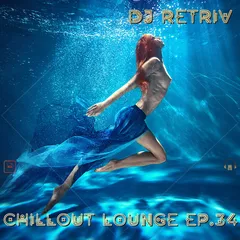 Chillout Lounge ep. 34