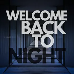 WELCOME BACK TO NIGHT 27