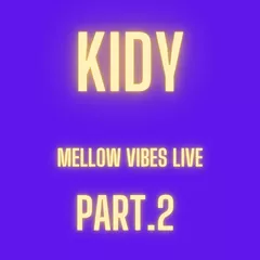 Mellow Vibes LIVE (Part 2)