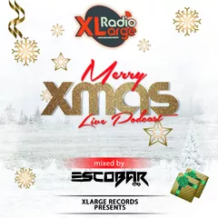 MERRY XMAS Radio XLarge Live Podcast @ mixed by Escobar (TR) (28.11.2021)