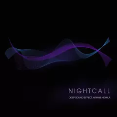 Deep Sound Effect, Arma8 & Nemila - Nightcall