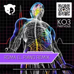KO3 - Nervous (Roma El Piano Radio Remix)