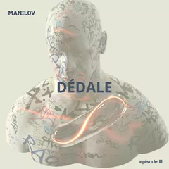 MANILOV - Dédale Vol.3 (2021)