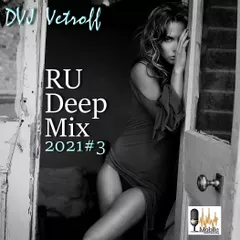 RU Deep Mix'2021#3