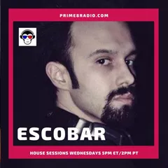 HOUSE SESSIONS Vol.42 Prime 8 Radio (US) Live Podcast @ mixed by Escobar