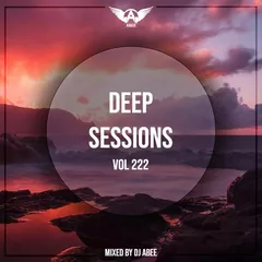 Deep Sessions vol.222 (Vocal Deep House Music)