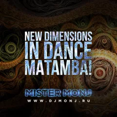 NEW DIMENSION IN DANCE: Matamba!