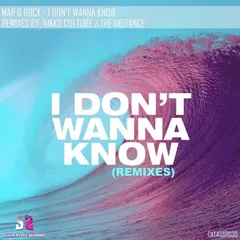 I Don't Wanna Know