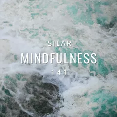 Mindfulness Episode 141