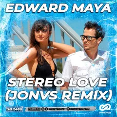 Edward Maya - Stereo Love (JONVS Remix) 2022