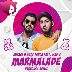 Miyagi & Andy Panda feat. Mav-d - Marmalade (Nervouss Remix Radio Edit)