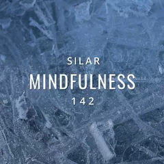 Mindfulness Episode 142