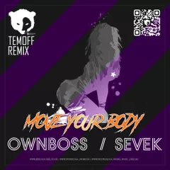 Öwnboss, Sevek - Move Your Body (Temoff Radio Mix)