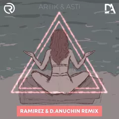 Artik & Asti - Гармония (Ramirez & D. Anuchin Remix)