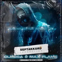 Alan Walker Feat Winona Oak - World We Used To Know (Olmega & Max Flame Radio Remix)