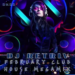 February Club House Megamix 2k22
