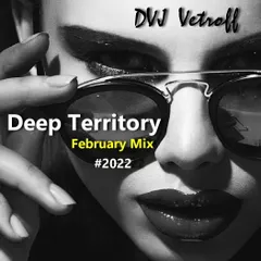 Deep Territory.February Mix'2022
