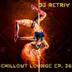Chillout Lounge ep. 36