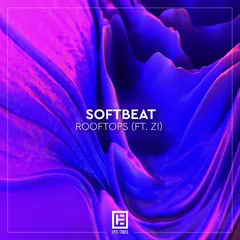 Softbeat feat. Zi - Rooftops