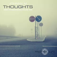 Thoughts (Exclusive Dj Mix For Another Life Music)